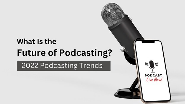 Podcasting Trends