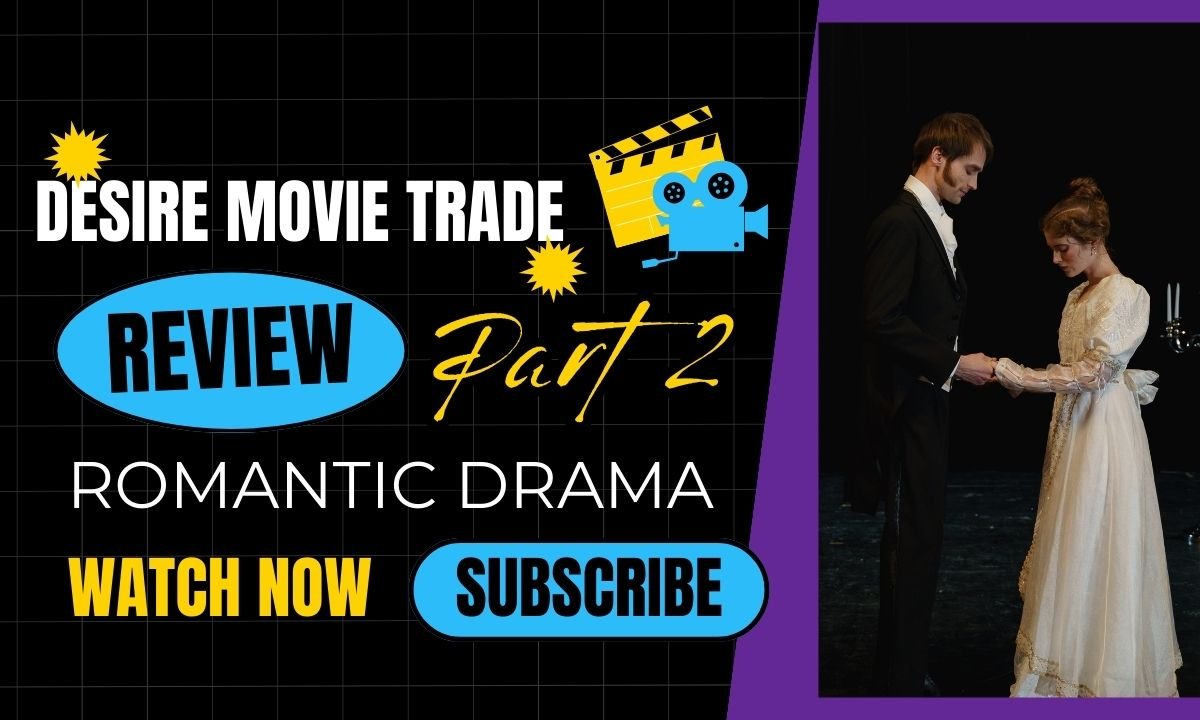 Desire Movie Trade Download Latest Hollywood Bollywood Movies